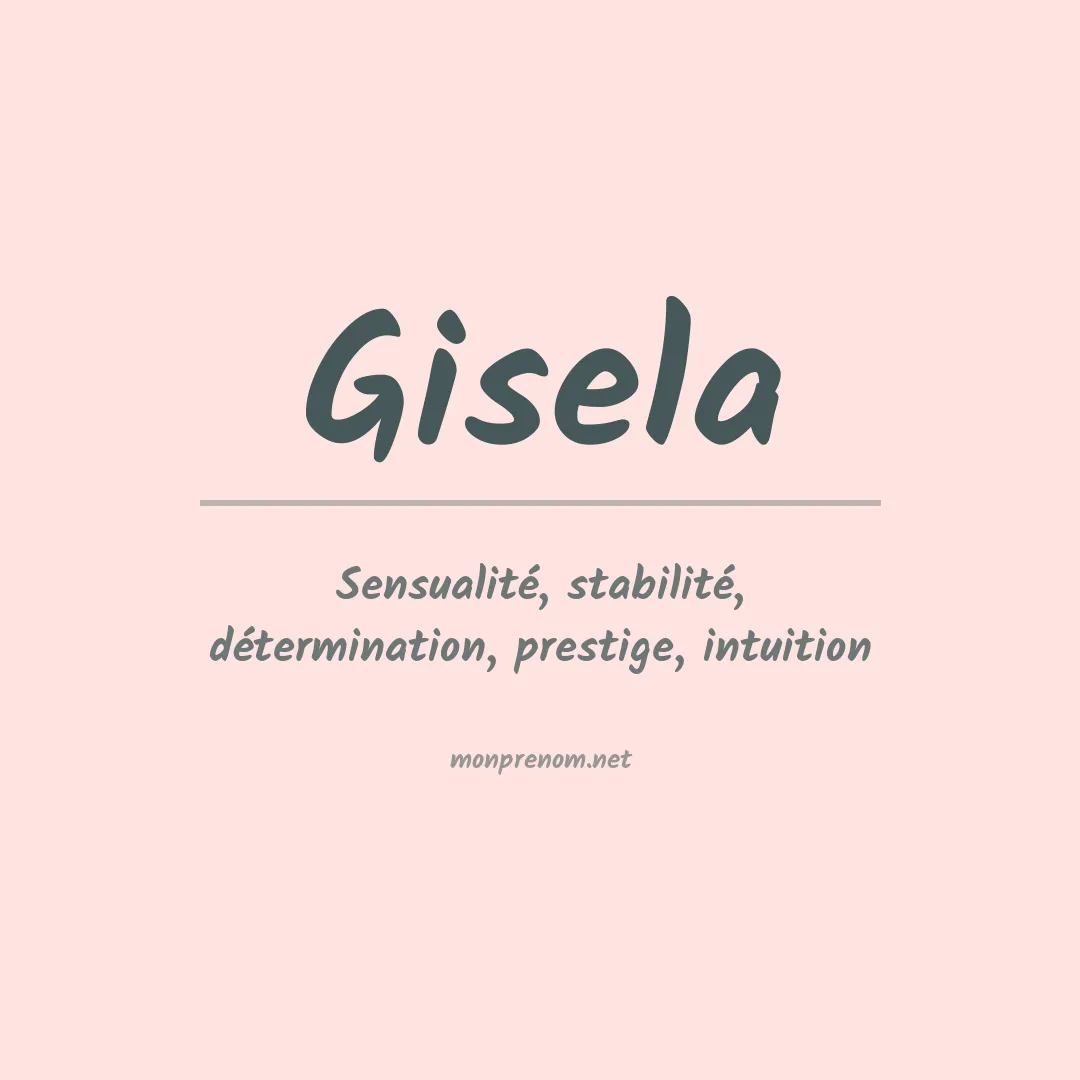 Signification du Prénom Gisela