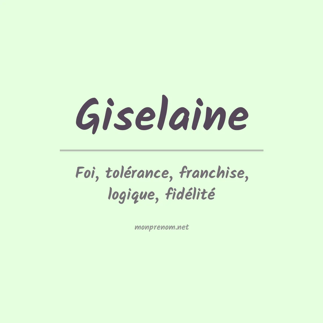 Signification du Prénom Giselaine