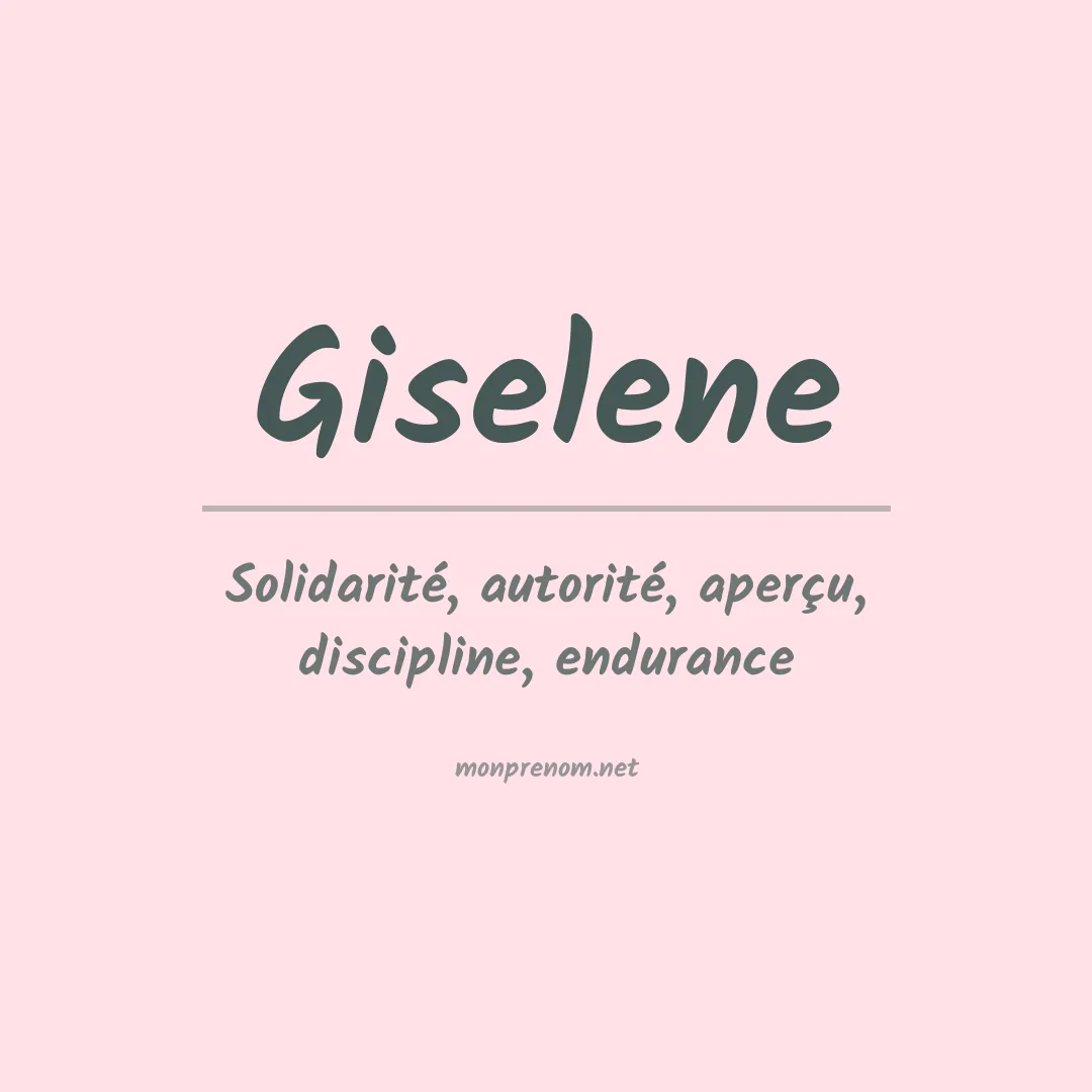 Signification du Prénom Giselene