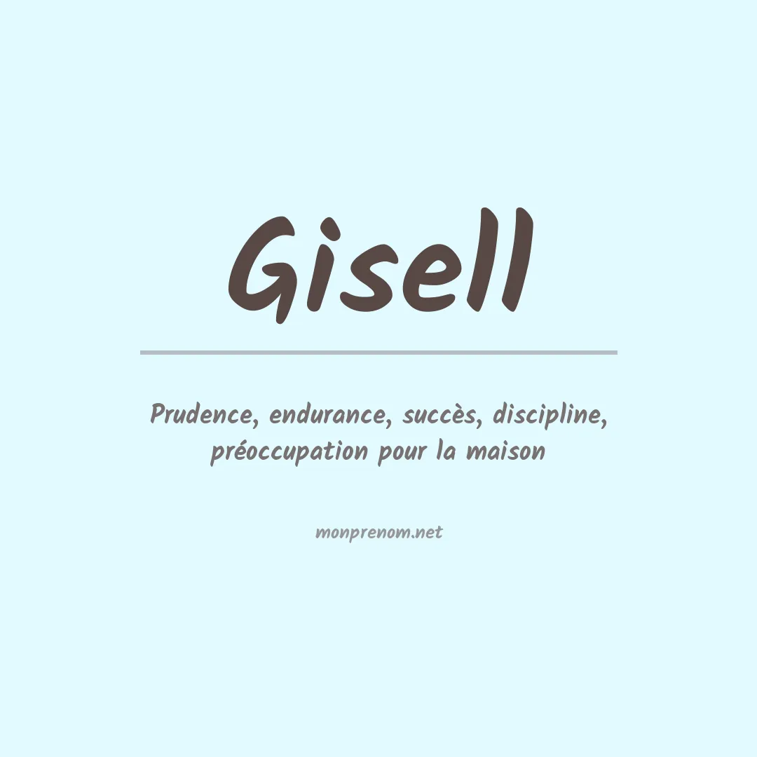 Signification du Prénom Gisell