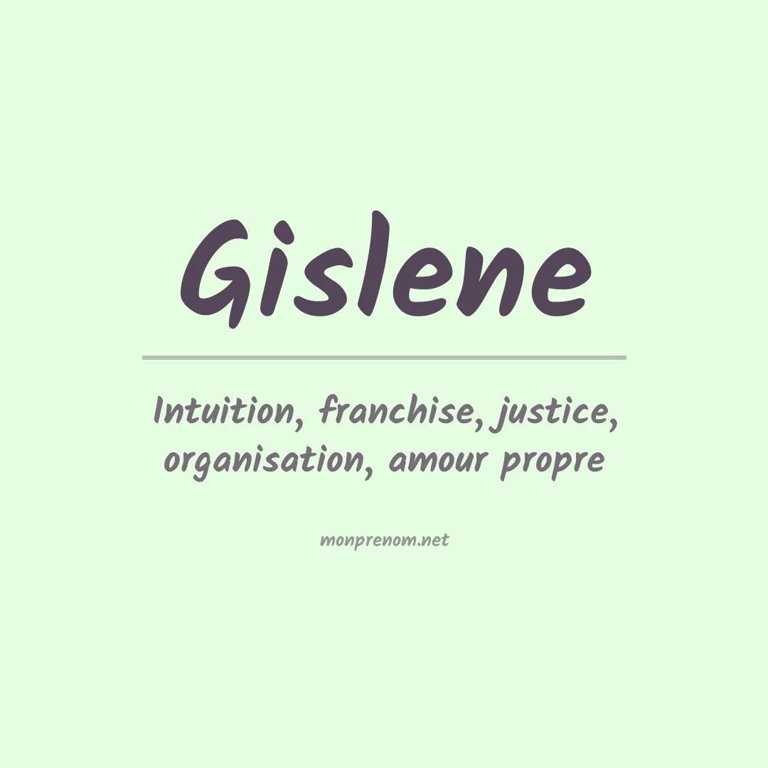 Signification du Prénom Gislene