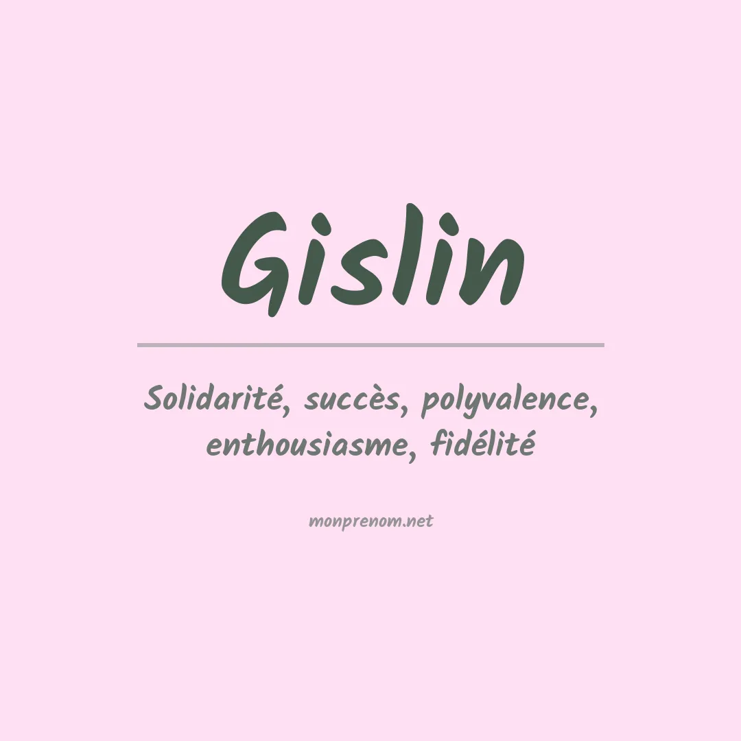 Signification du Prénom Gislin Signification du Prénom Gislin