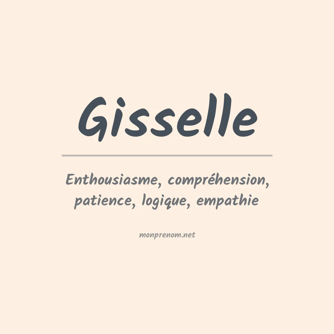 Signification du Prénom Gisselle