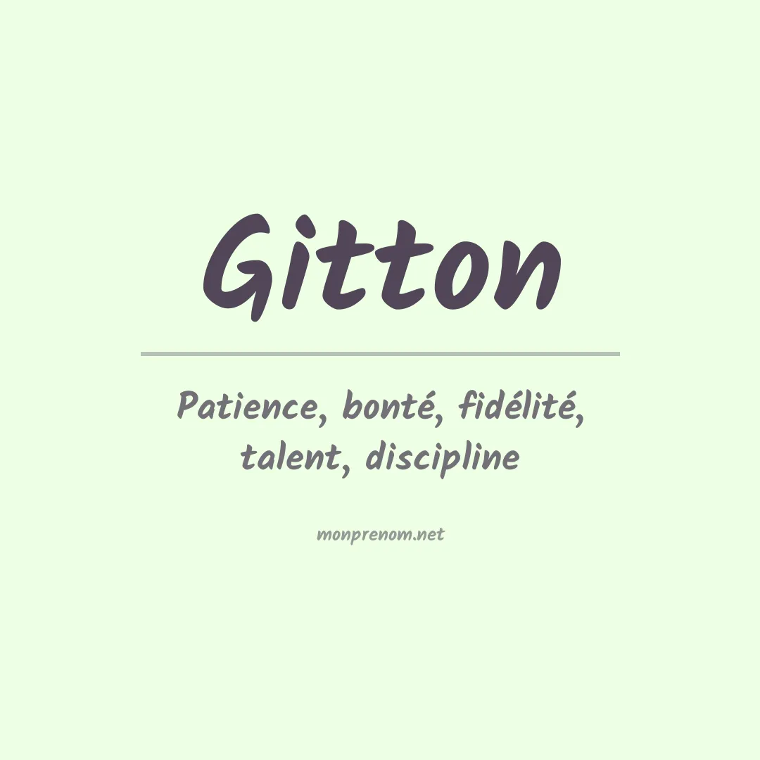 Signification du Prénom Gitton Signification du Prénom Gitton