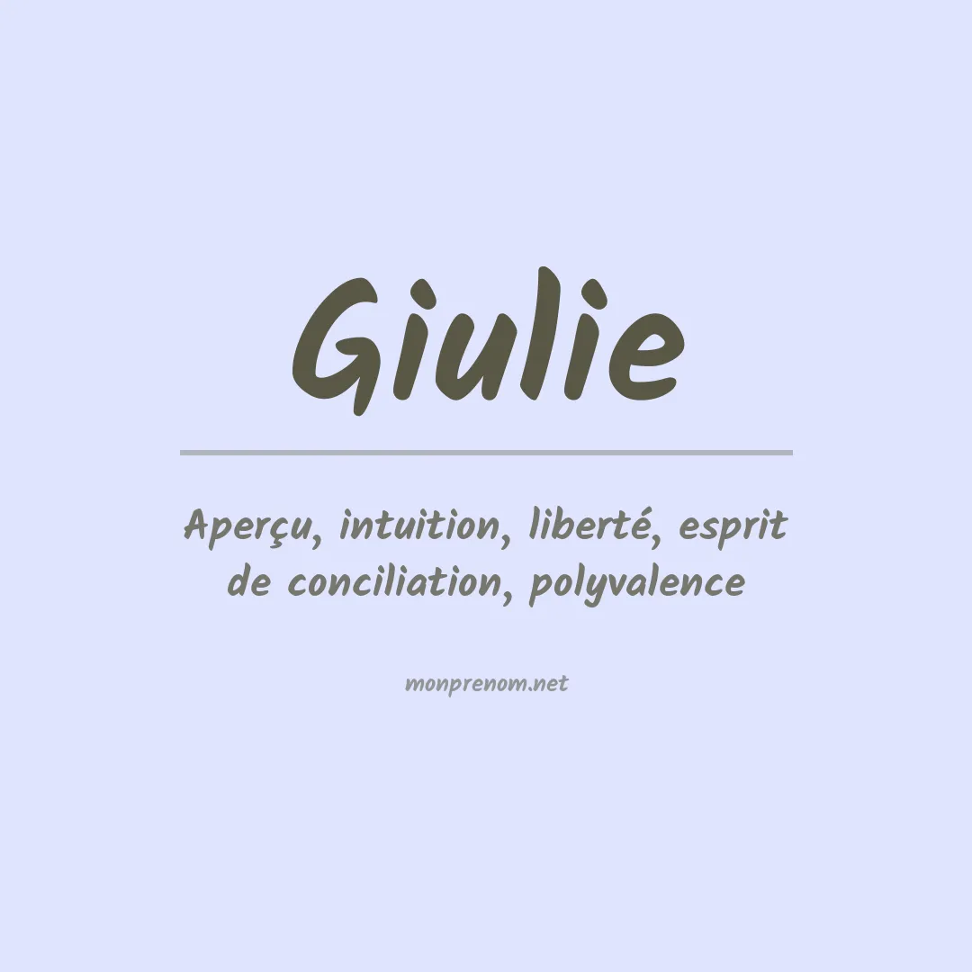 Signification du Prénom Giulie