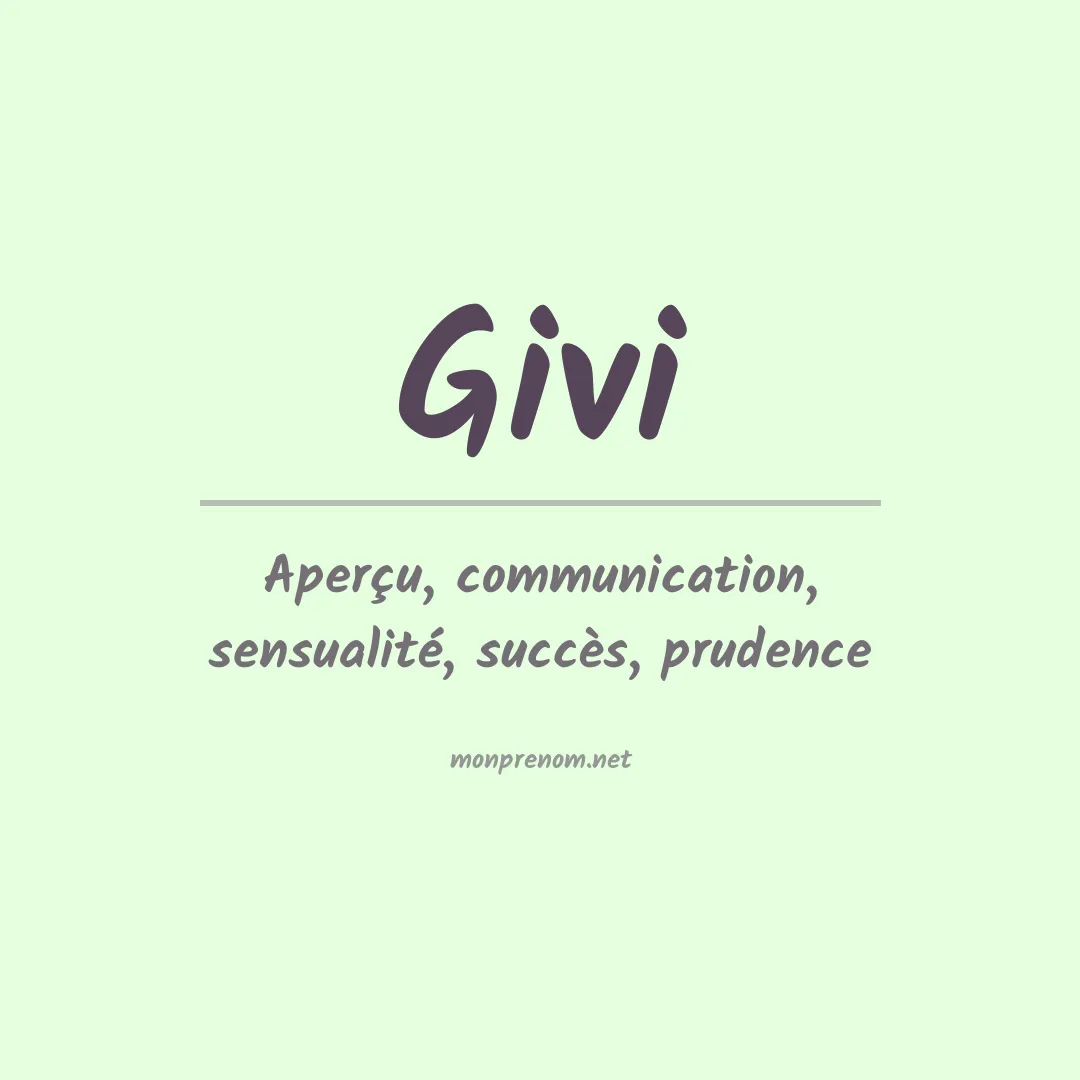 Signification du Prénom Givi Signification du Prénom Givi