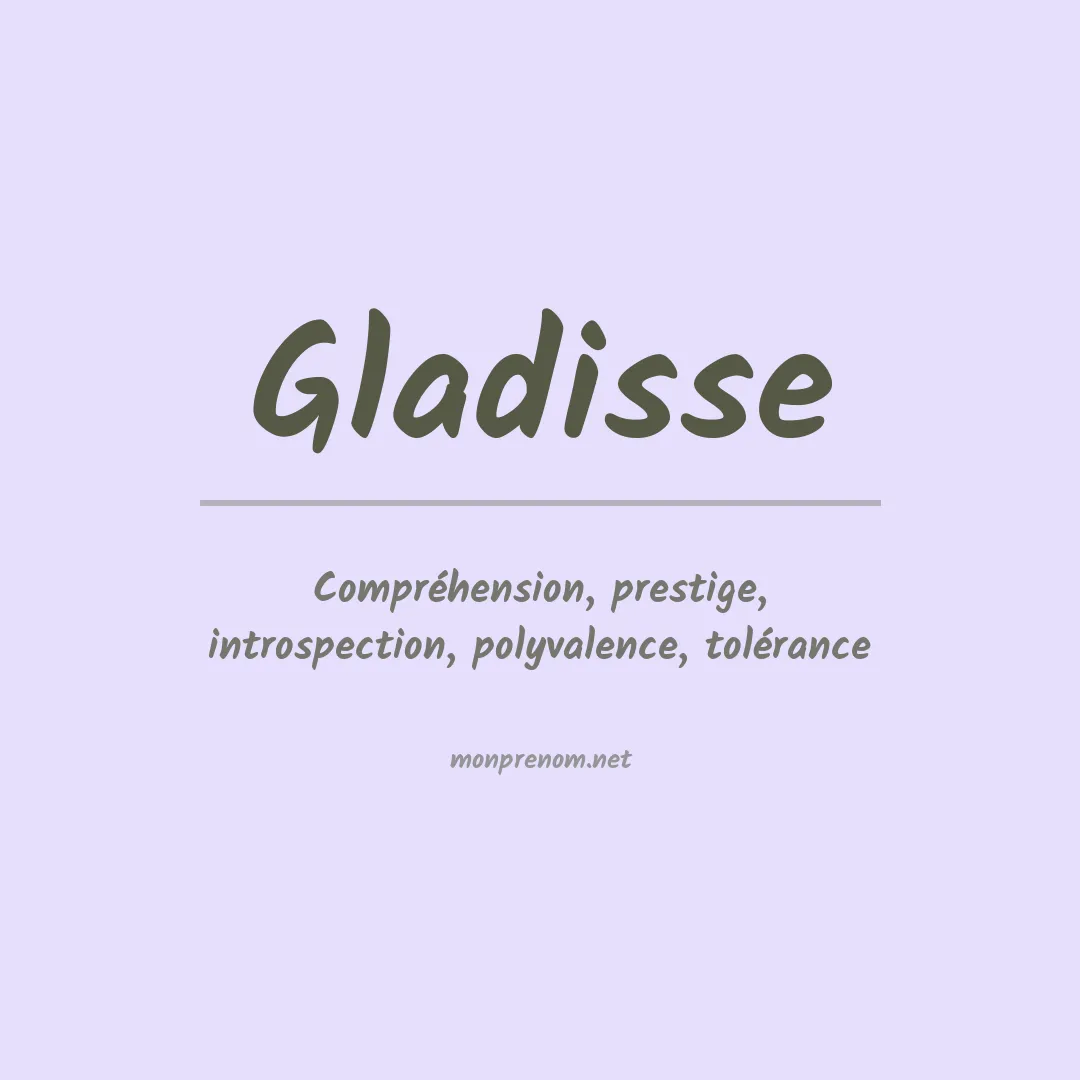 Signification du Prénom Gladisse Signification du Prénom Gladisse