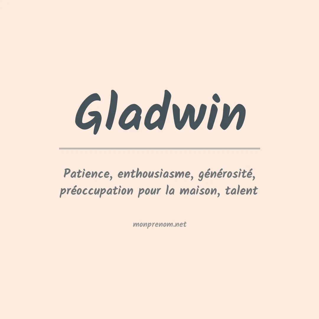 Signification du Prénom Gladwin