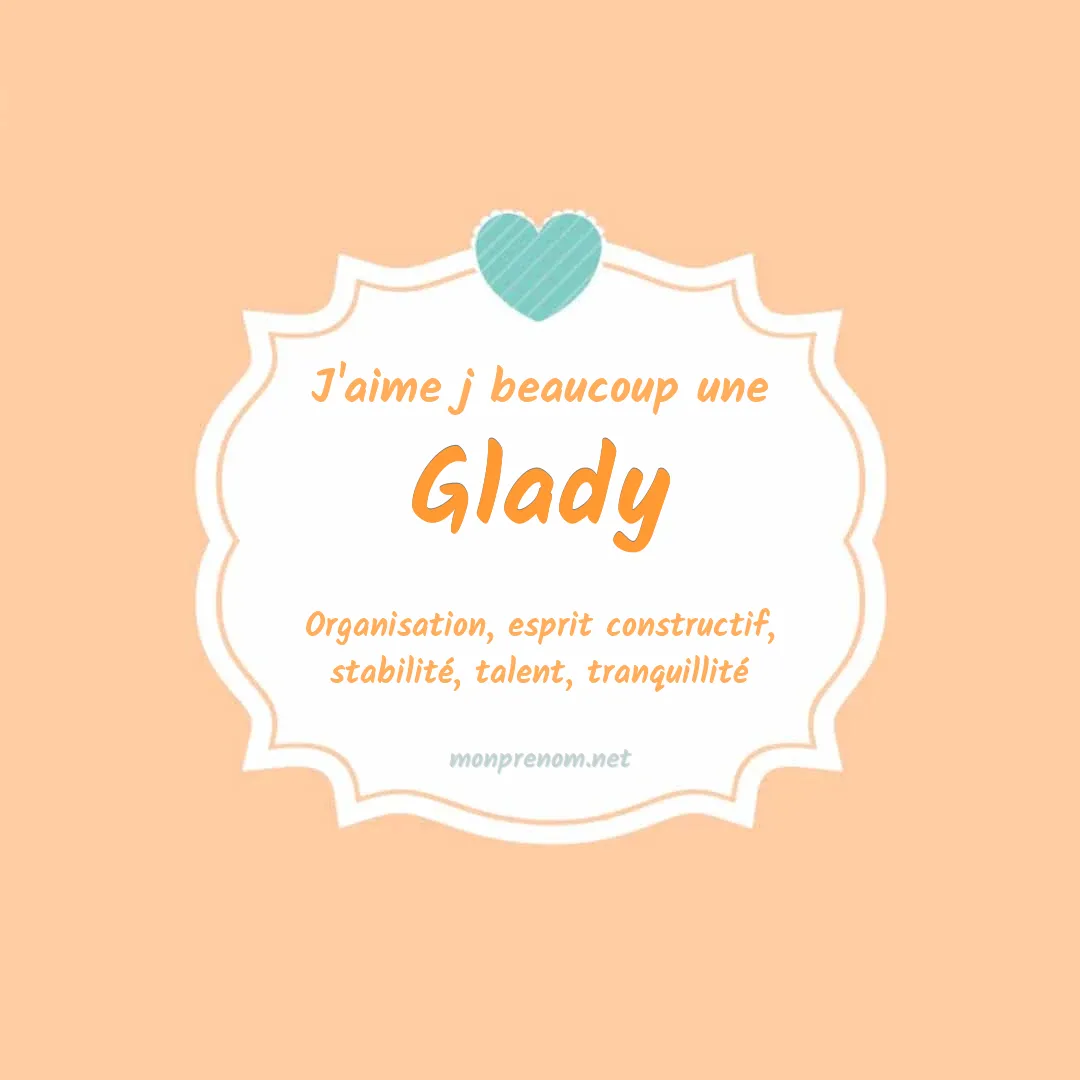 j'aime beaucoup Glady