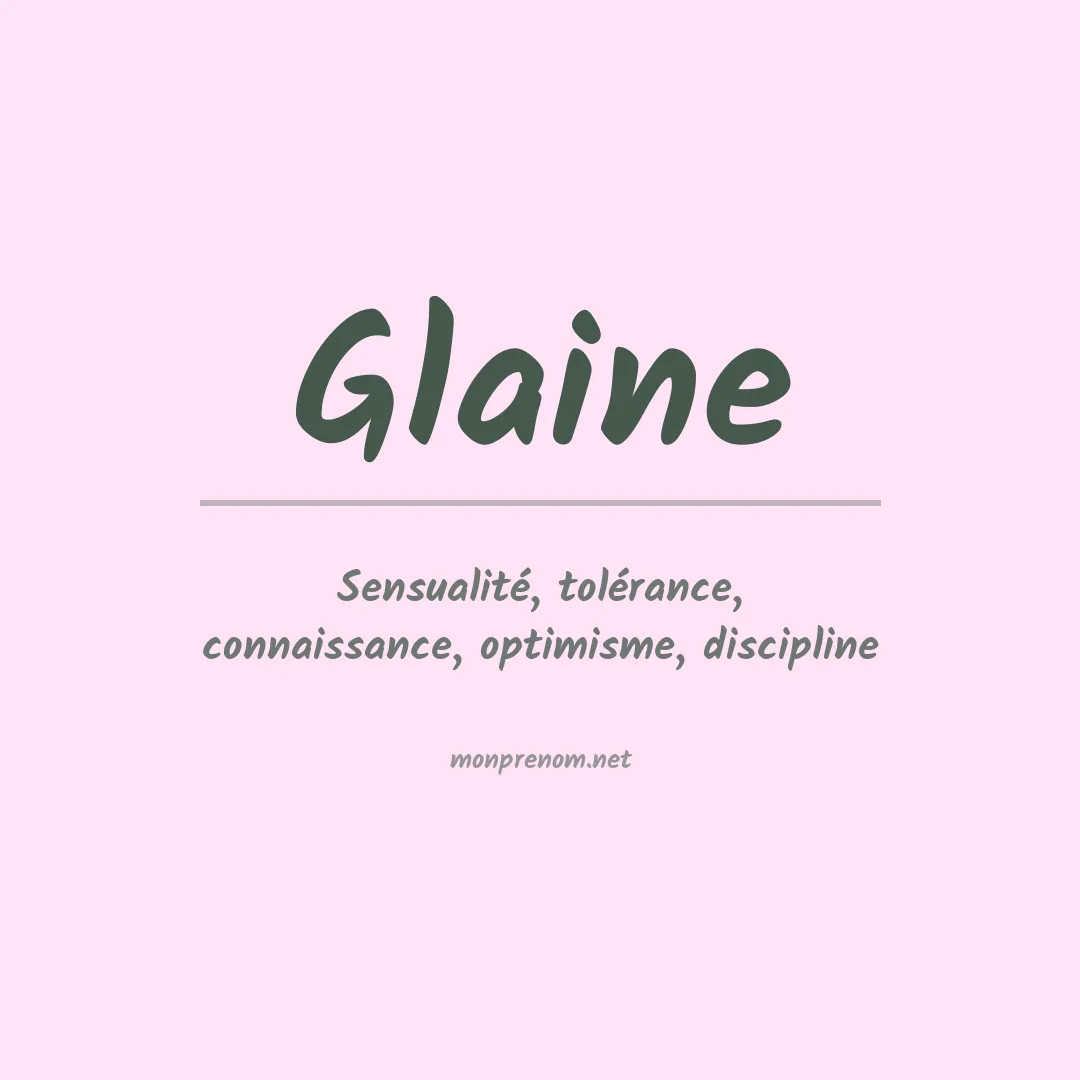 Signification du Prénom Glaine Signification du Prénom Glaine