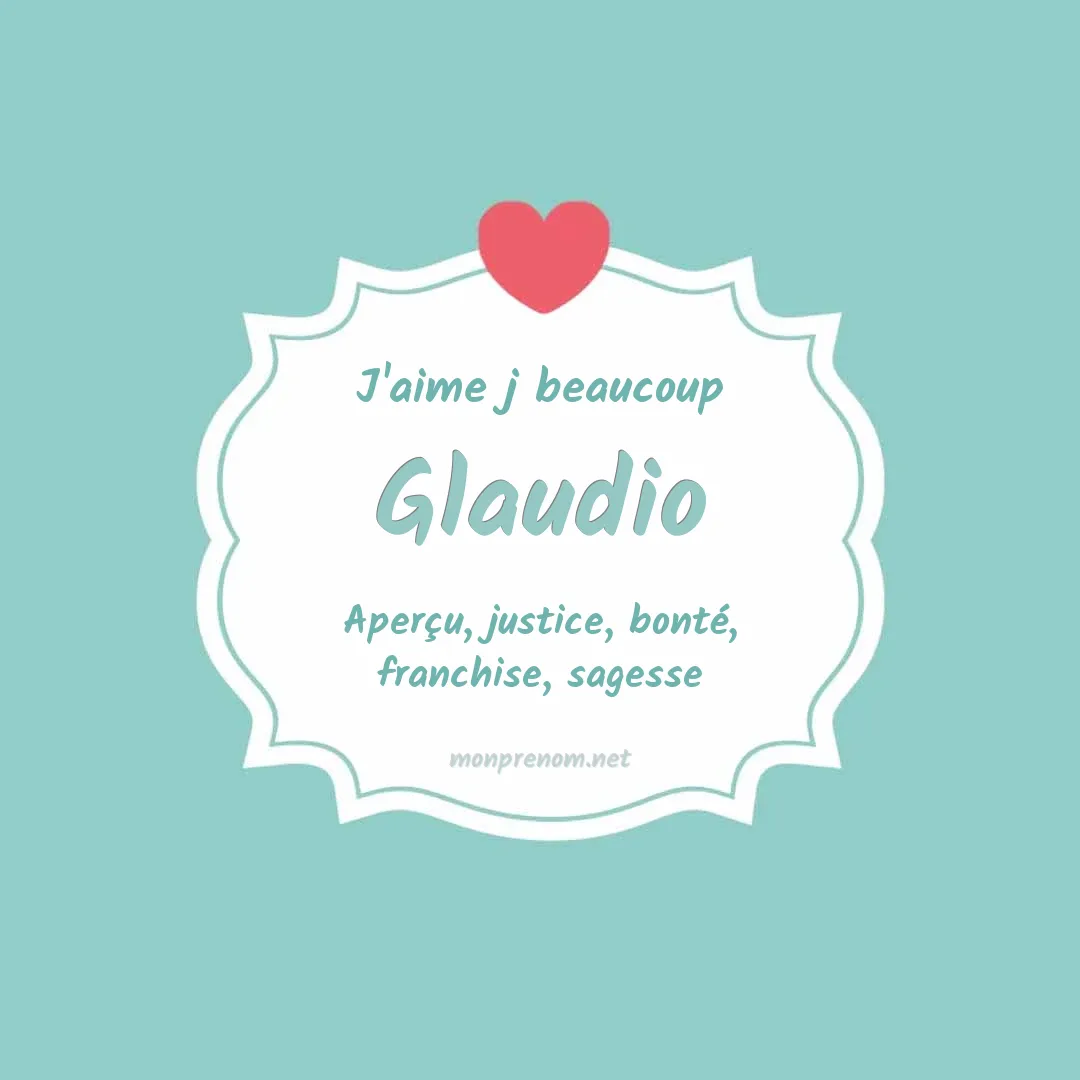 j'aime beaucoup Glaudio