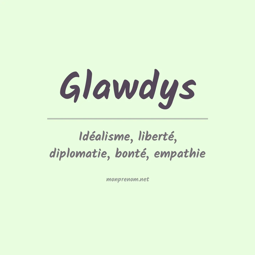 Signification du Prénom Glawdys Signification du Prénom Glawdys