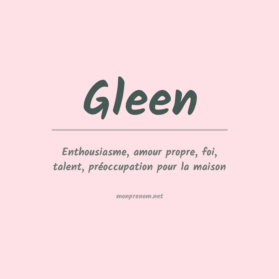 Signification du Prénom Gleen Signification du Prénom Gleen