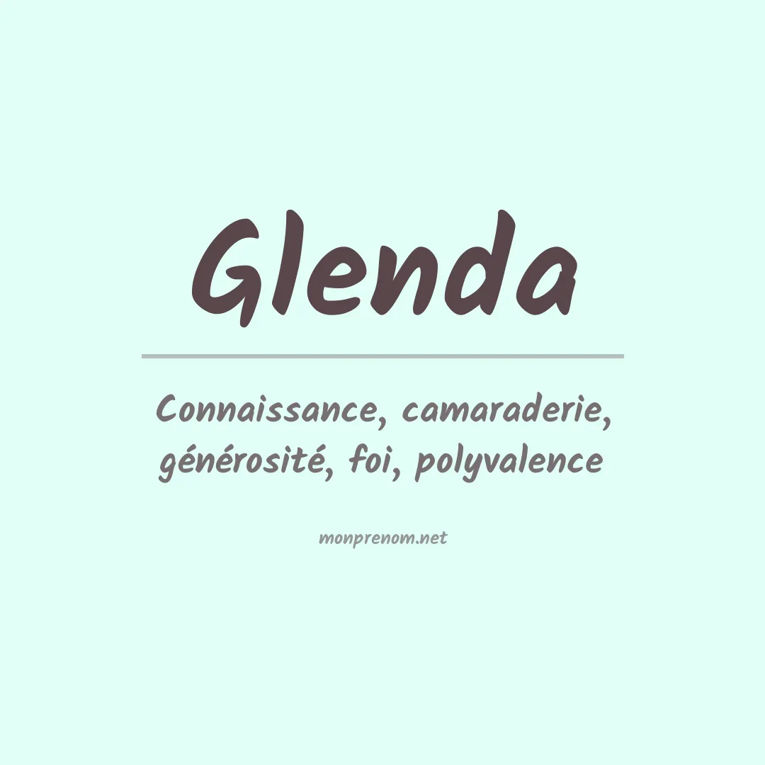 Signification du Prénom Glenda Signification du Prénom Glenda