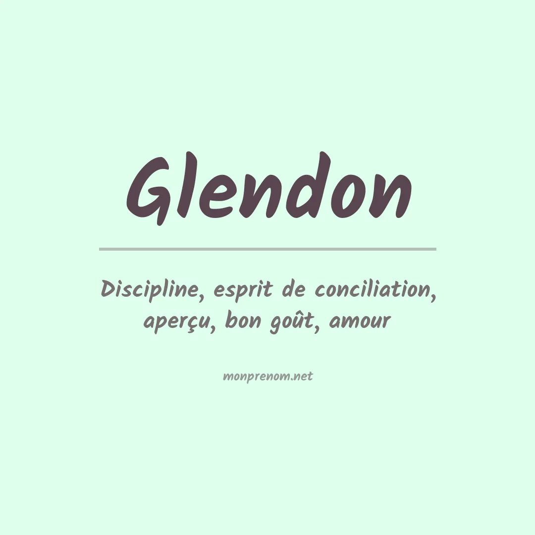 Signification du Prénom Glendon