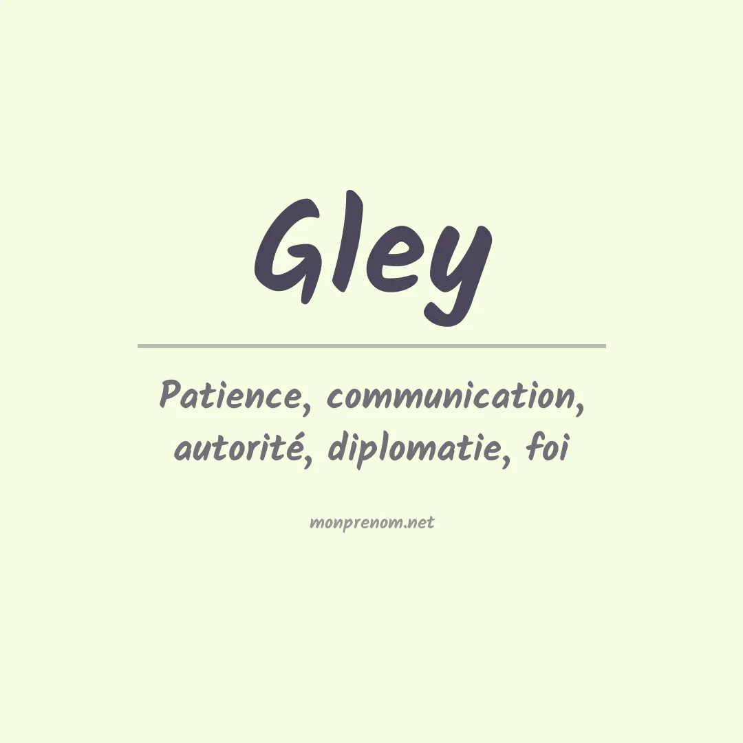 Signification du Prénom Gley