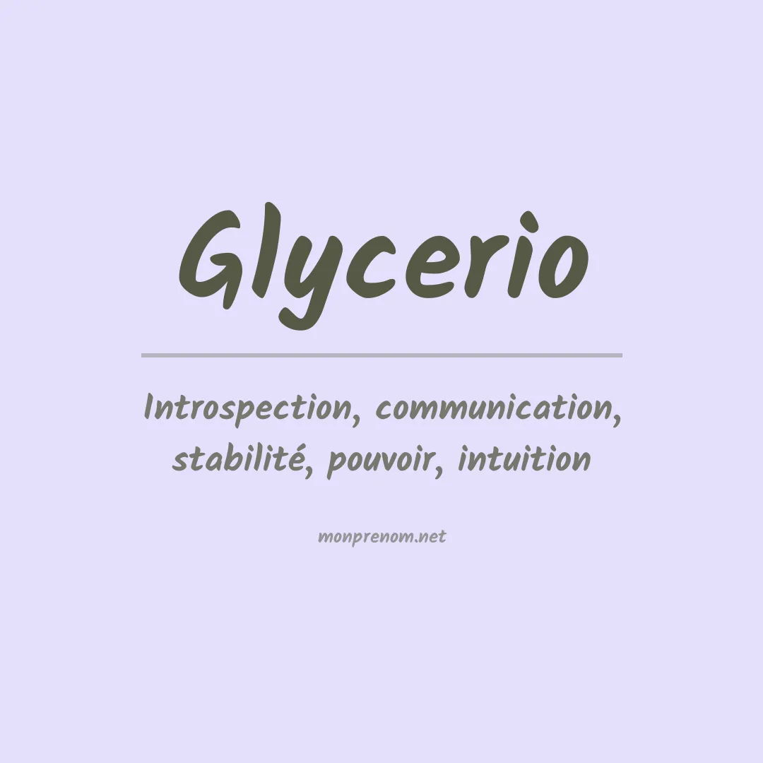 Signification du Prénom Glycerio Signification du Prénom Glycerio