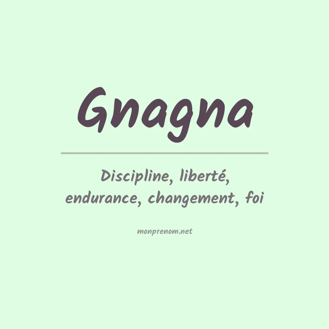 Signification du Prénom Gnagna Signification du Prénom Gnagna