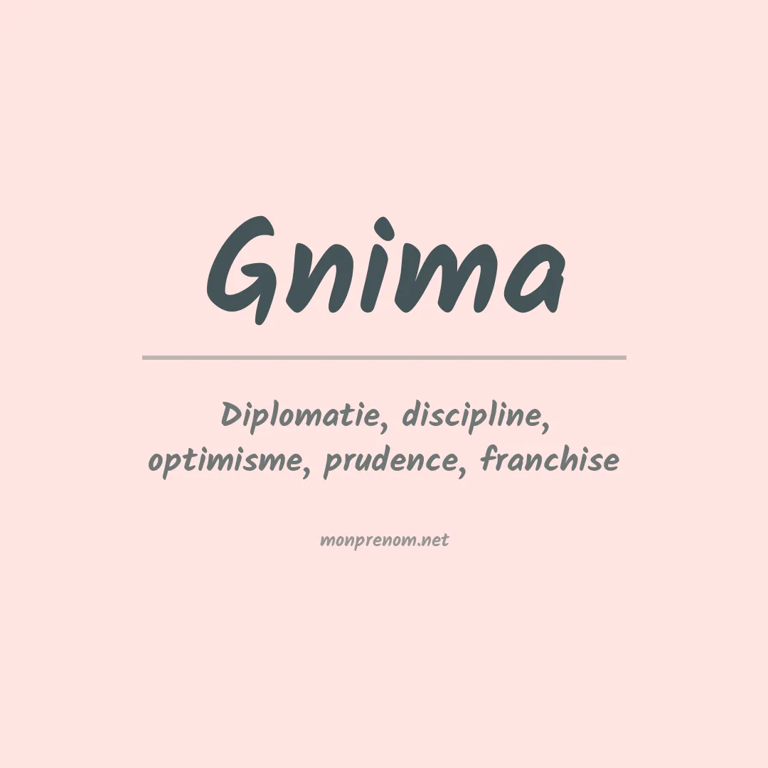Signification du Prénom Gnima Signification du Prénom Gnima