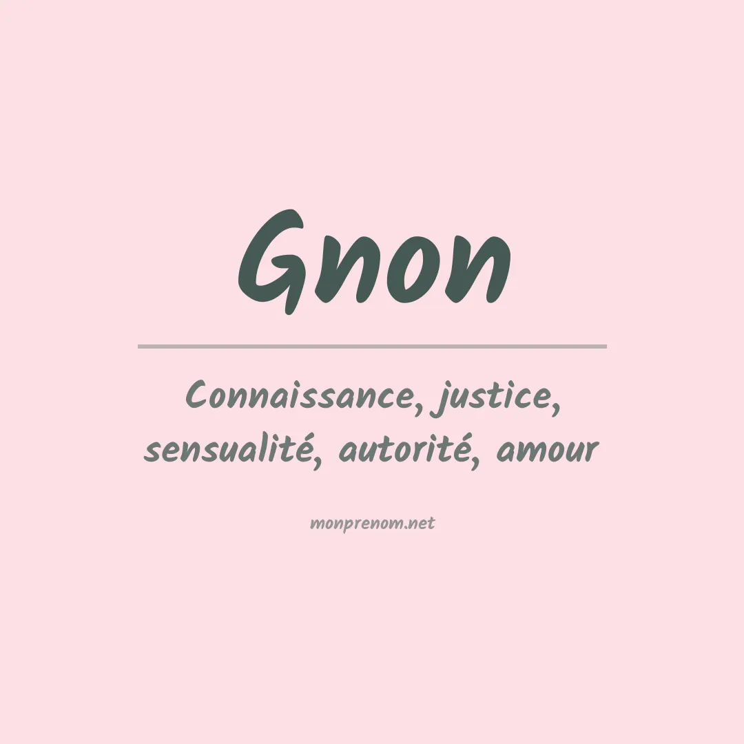 Signification du Prénom Gnon Signification du Prénom Gnon