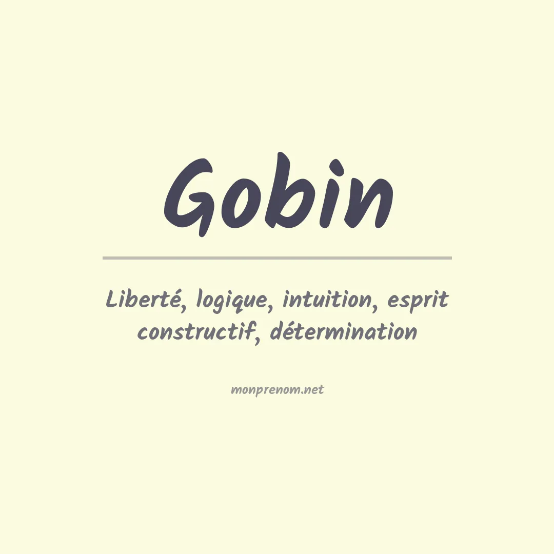 Signification du Prénom Gobin