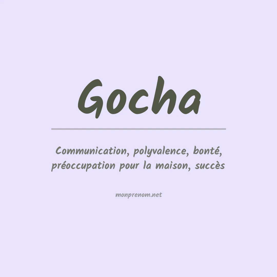 Signification du Prénom Gocha Signification du Prénom Gocha