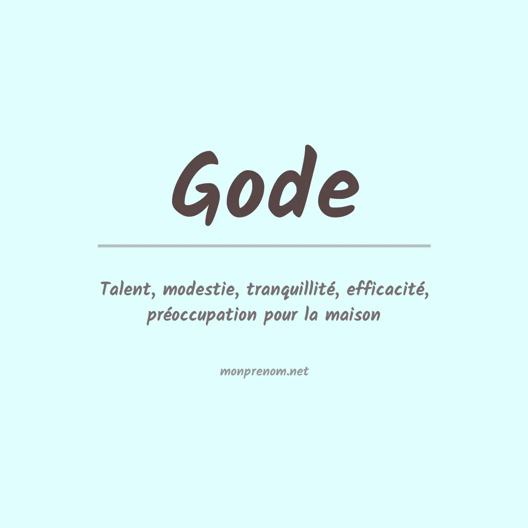 Signification du Prénom Gode Signification du Prénom Gode