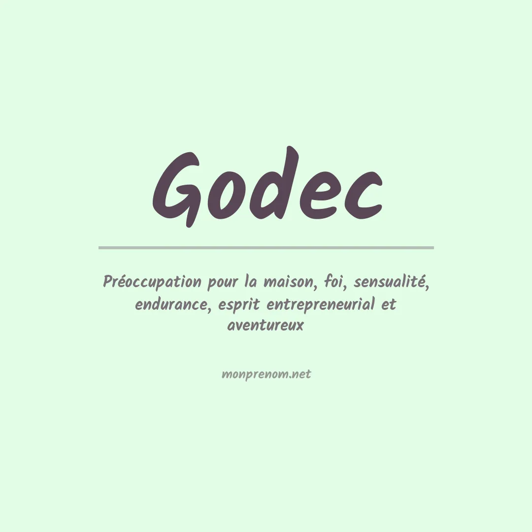 Signification du Prénom Godec