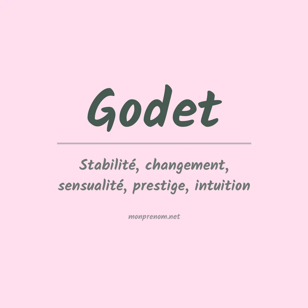 Signification du Prénom Godet Signification du Prénom Godet