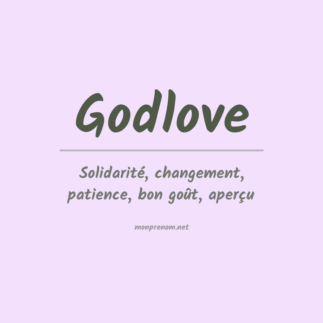 Signification du Prénom Godlove Signification du Prénom Godlove