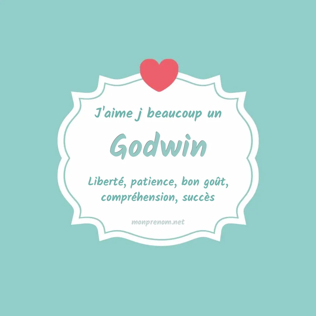 j'aime beaucoup Godwin