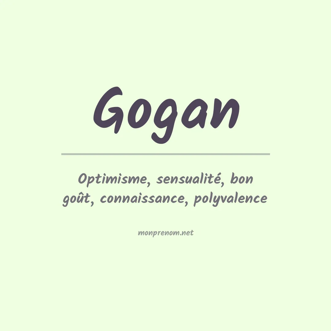 Signification du Prénom Gogan