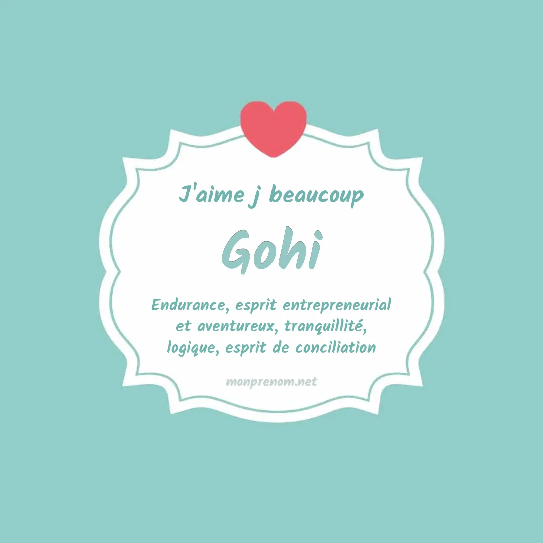 j'aime beaucoup Gohi