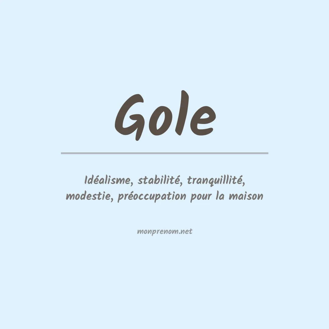 Signification du Prénom Gole