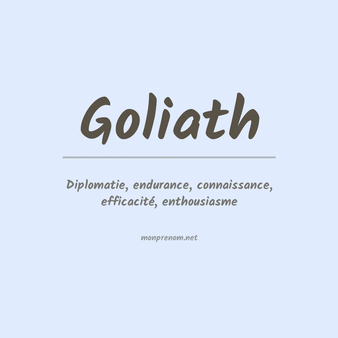 Signification du Prénom Goliath Signification du Prénom Goliath