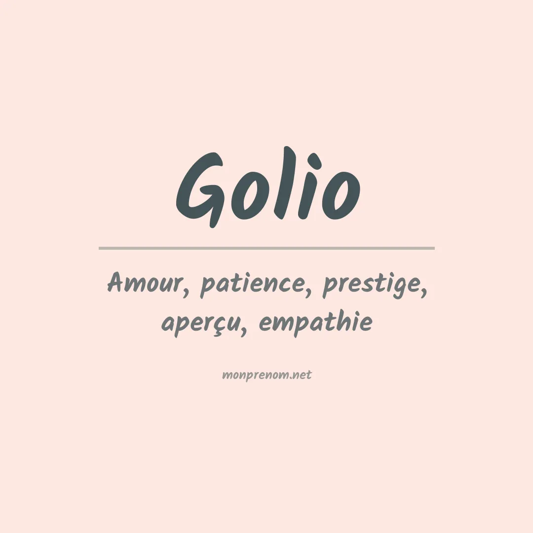 Signification du Prénom Golio Signification du Prénom Golio
