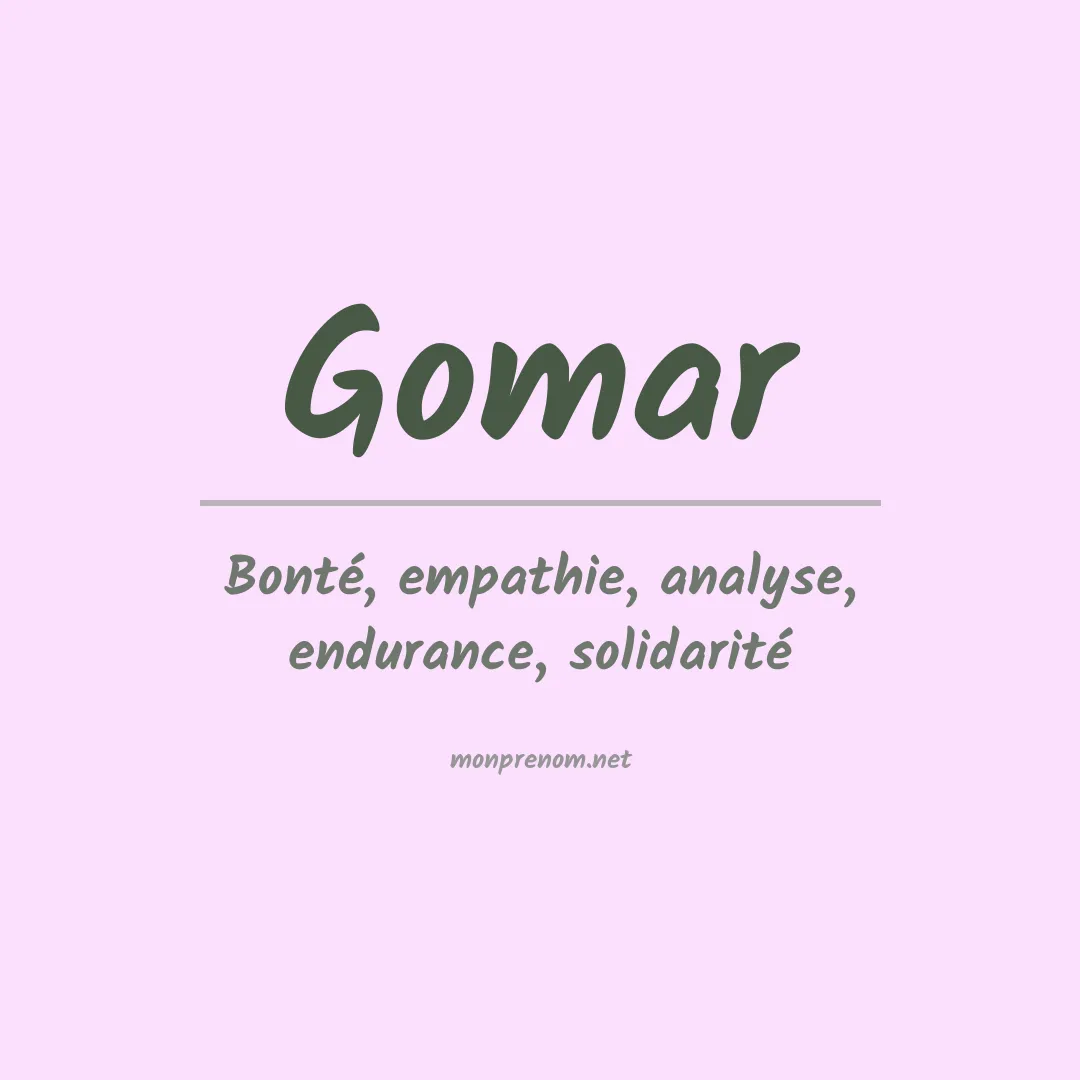 Signification du Prénom Gomar Signification du Prénom Gomar