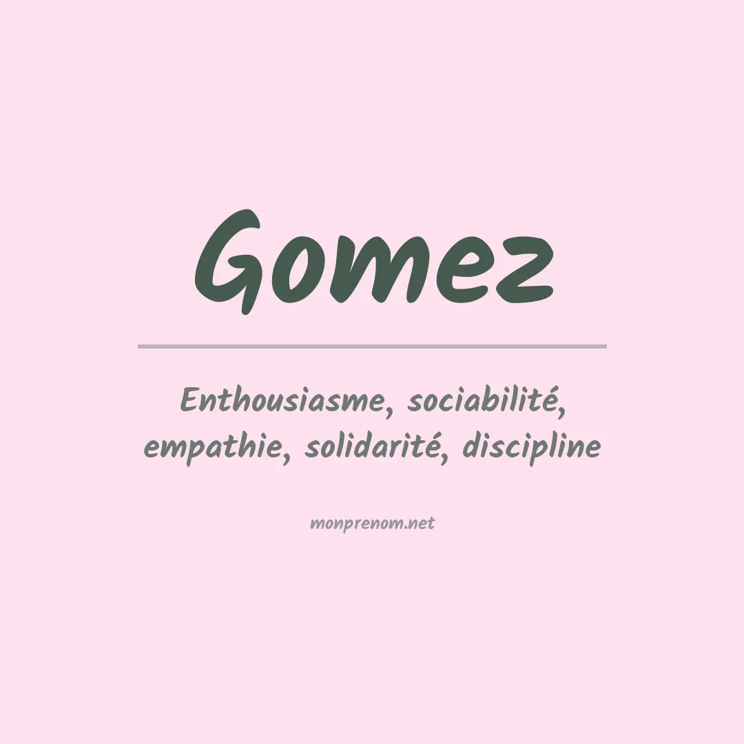 Signification du Prénom Gomez