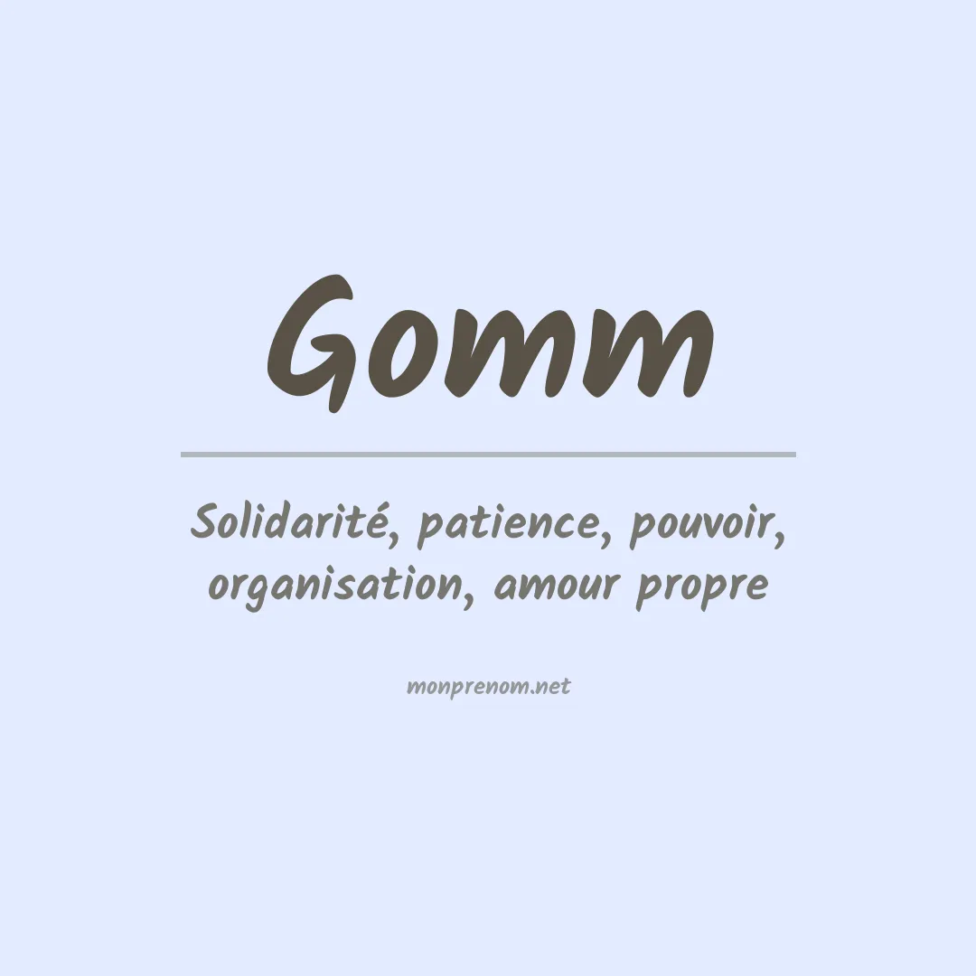 Signification du Prénom Gomm Signification du Prénom Gomm