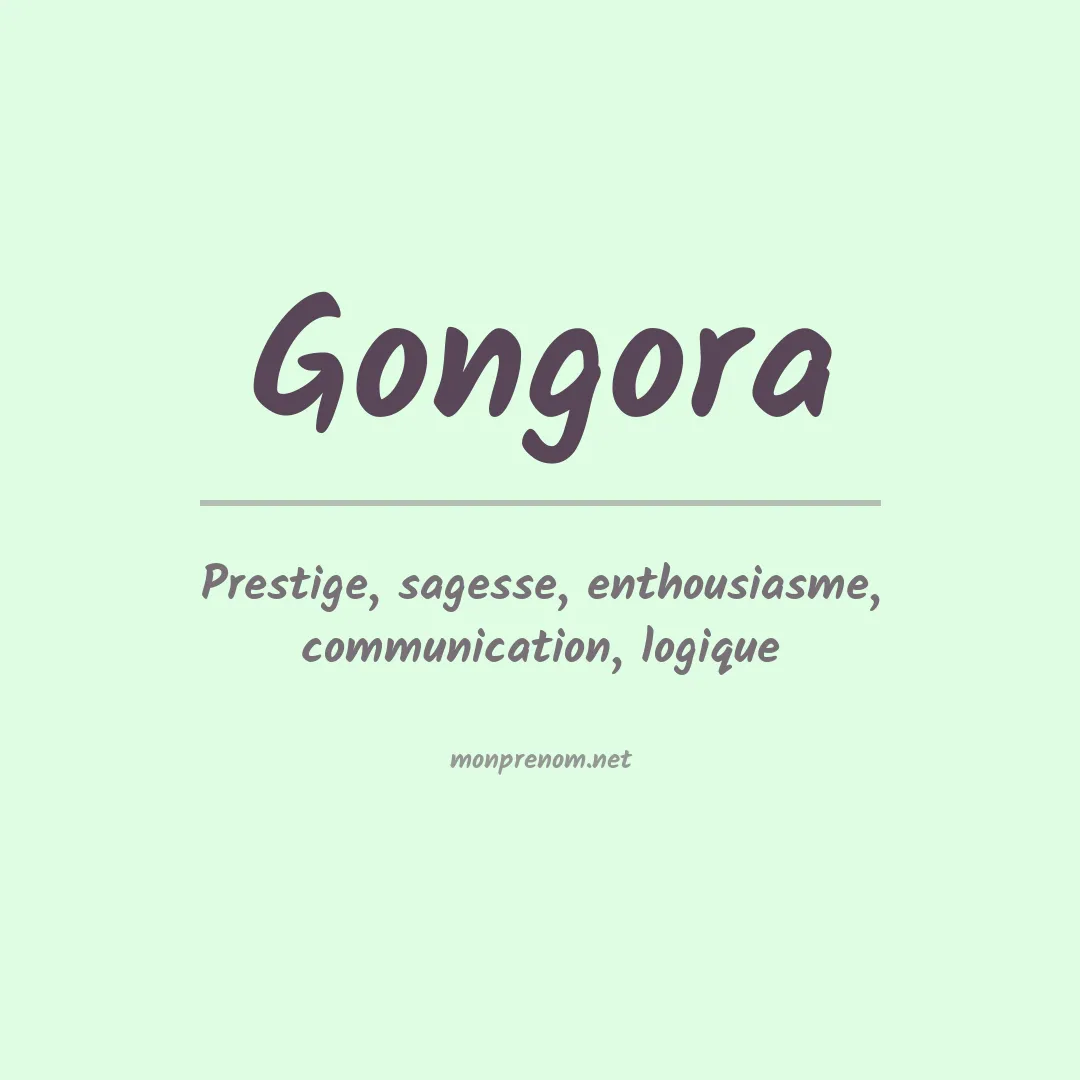 Signification du Prénom Gongora