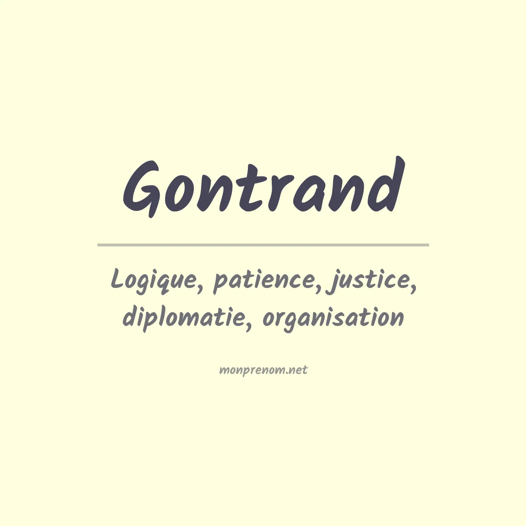 Signification du Prénom Gontrand Signification du Prénom Gontrand