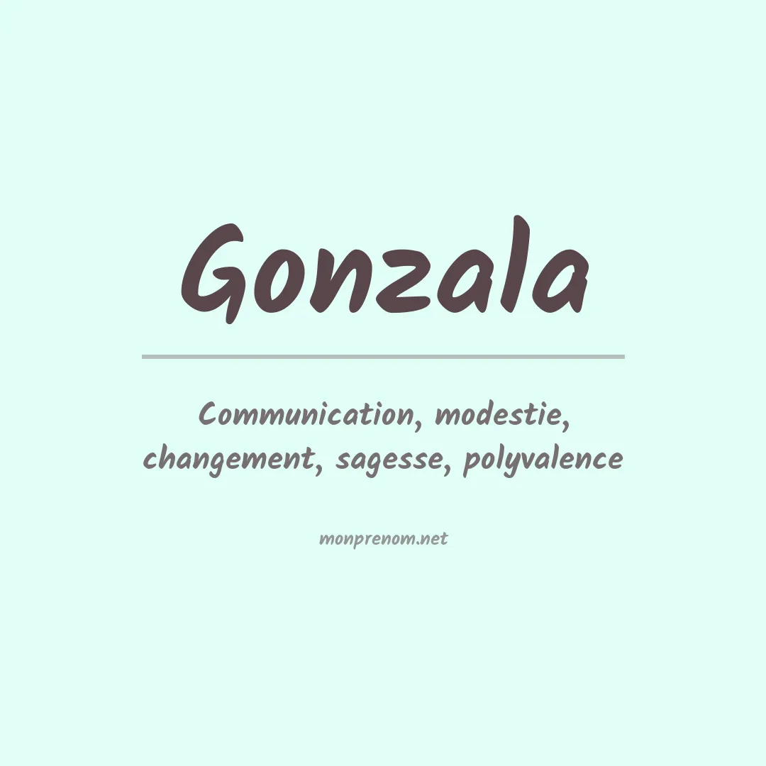 Signification du Prénom Gonzala Signification du Prénom Gonzala
