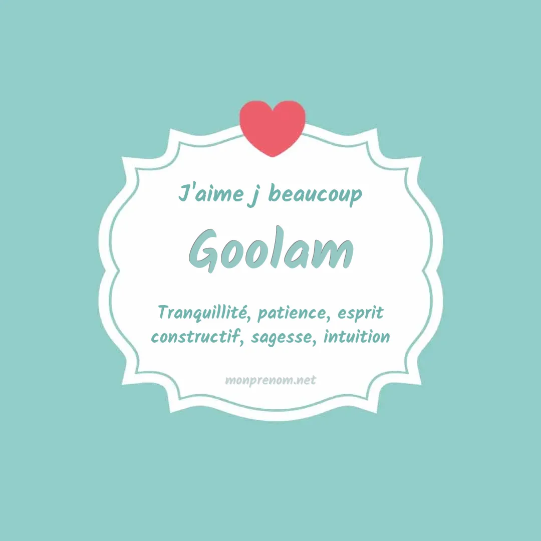 j'aime beaucoup Goolam