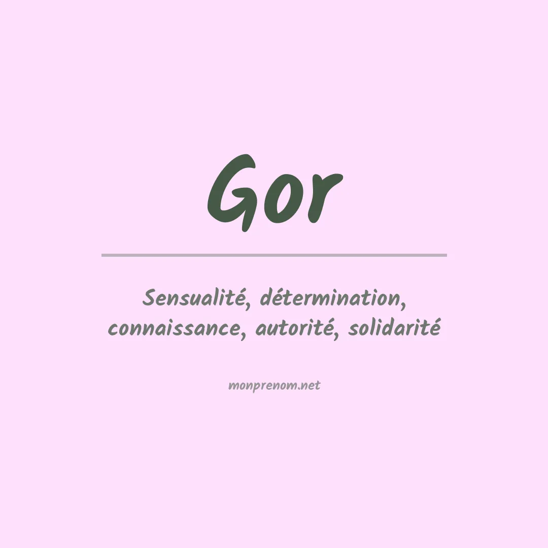 Signification du Prénom Gor