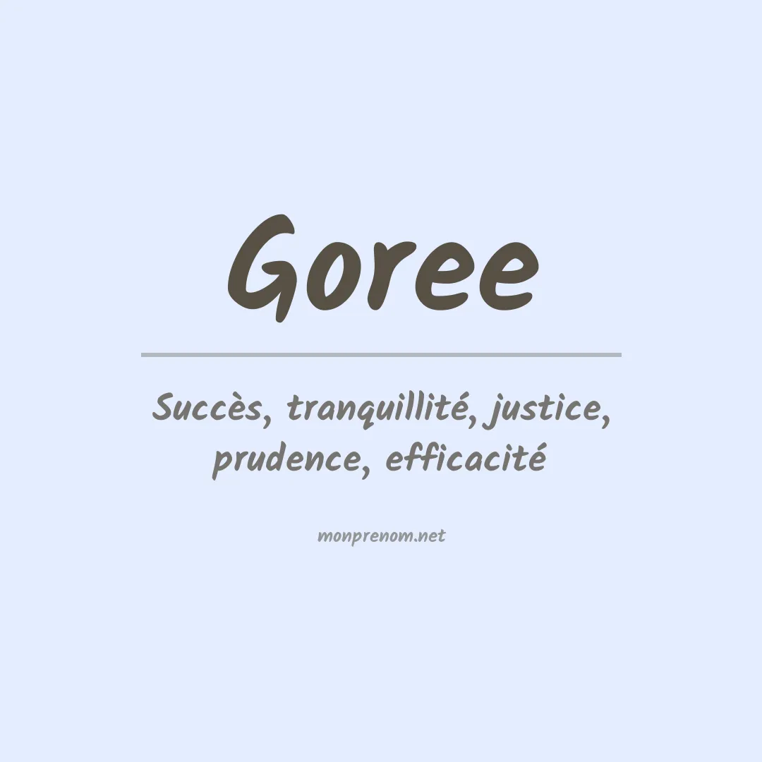 Signification du Prénom Goree