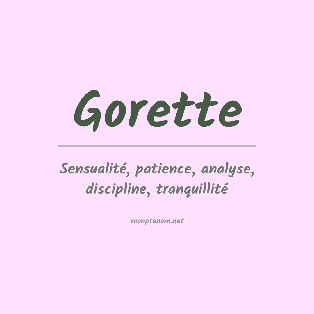 Signification du Prénom Gorette Signification du Prénom Gorette