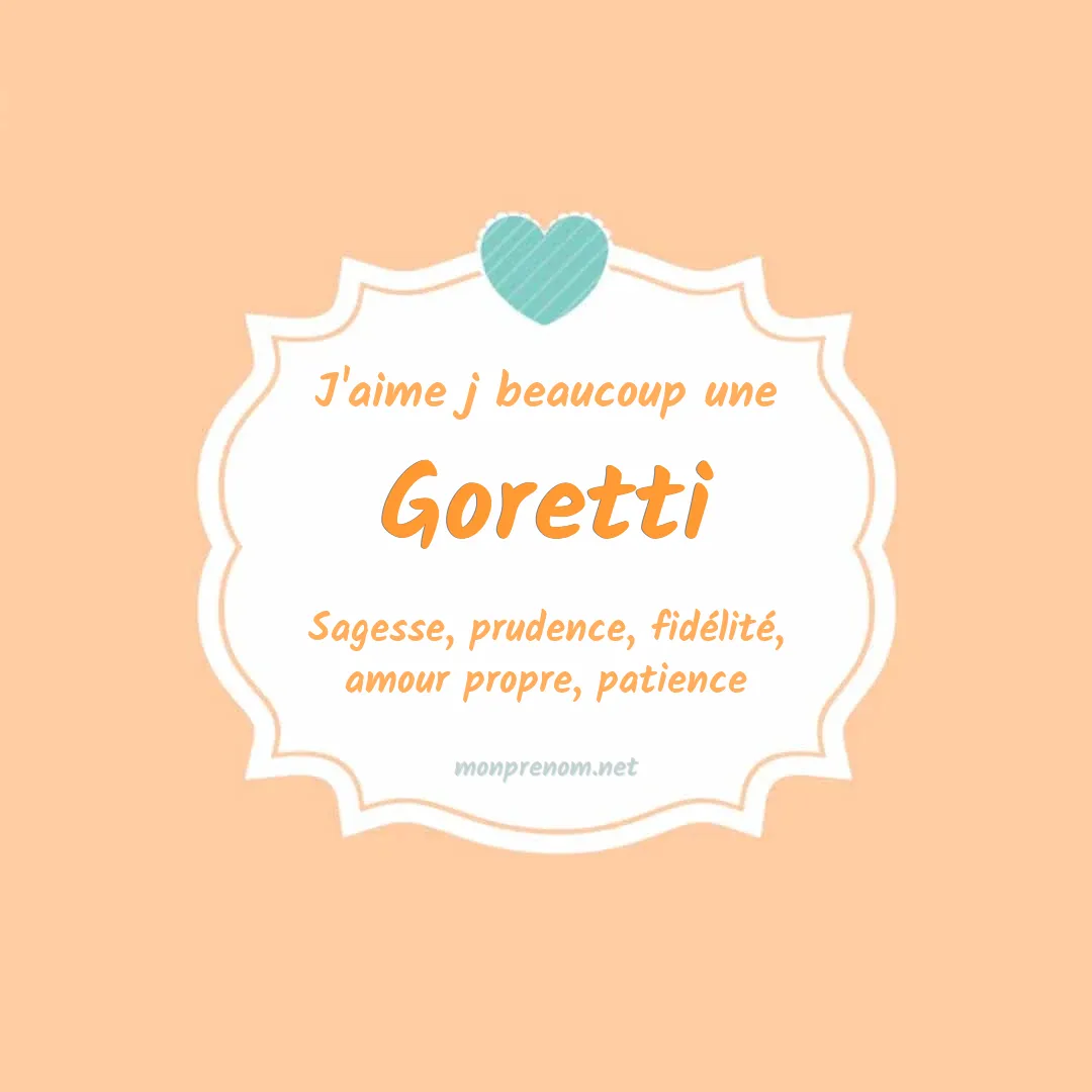j'aime beaucoup Goretti