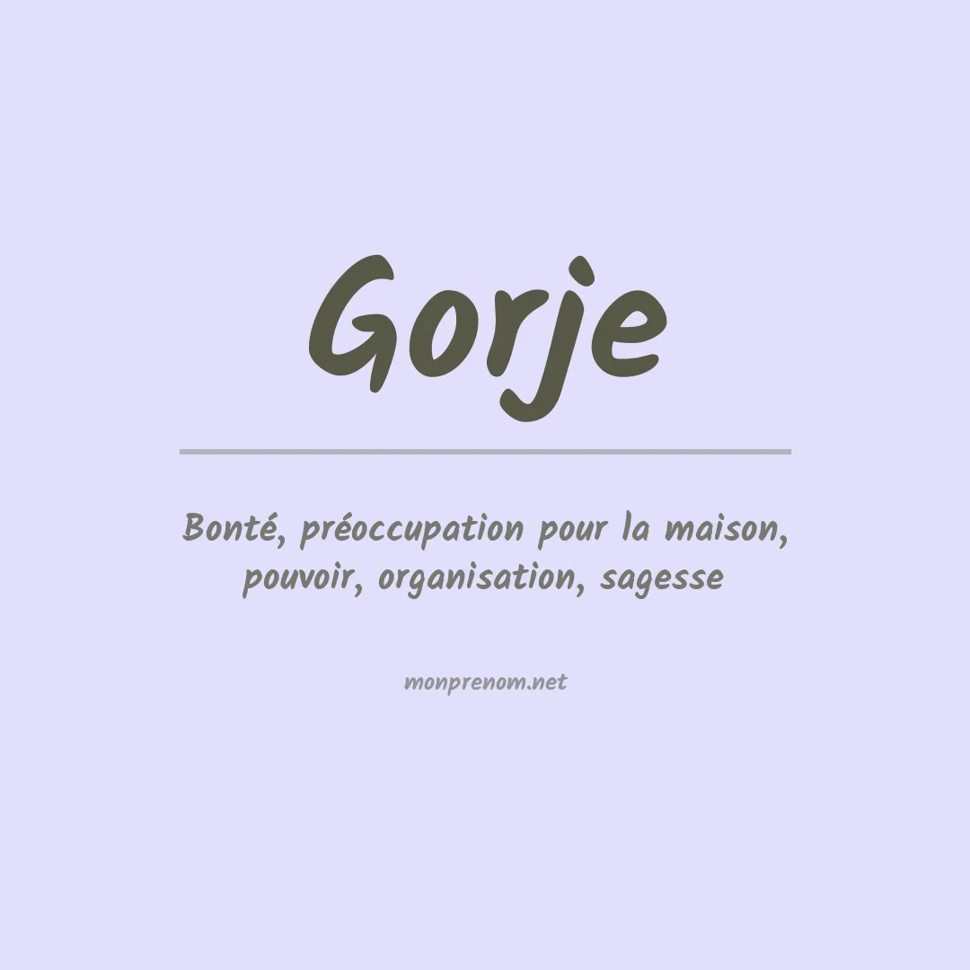 Signification du Prénom Gorje