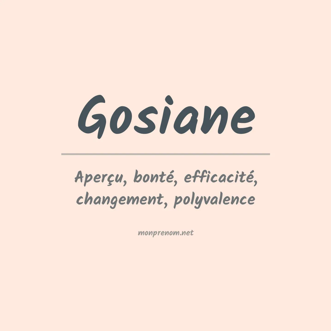 Signification du Prénom Gosiane