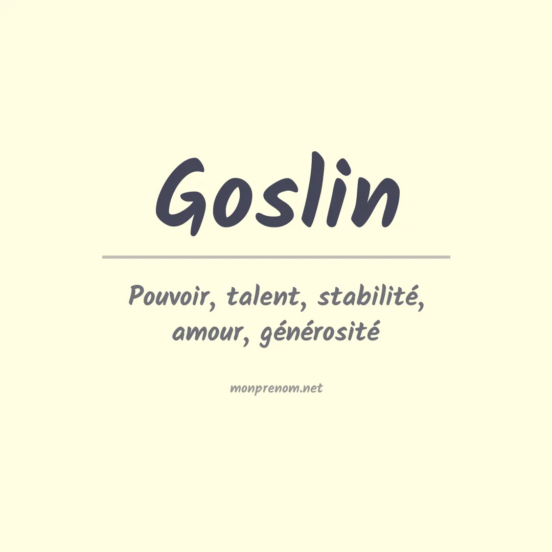 Signification du Prénom Goslin